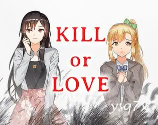 【汉化】Kill or Love